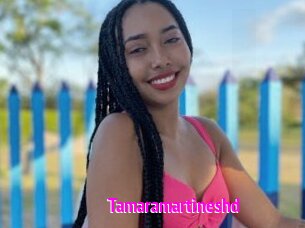 Tamaramartineshd
