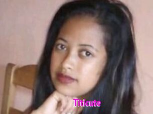 Titicute