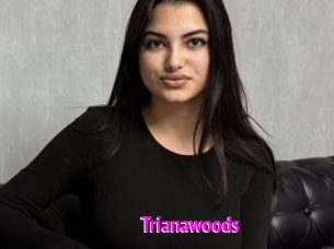 Trianawoods