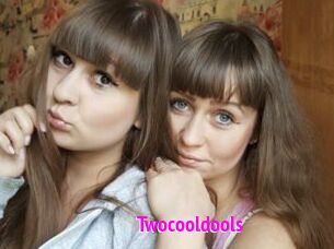 Twocooldools