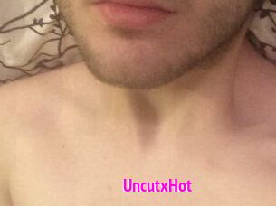 UncutxHot