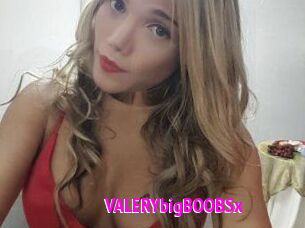 VALERYbigBOOBSx