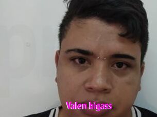 Valen_bigass
