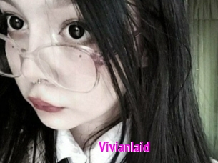 Vivianlaid