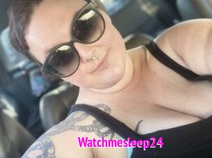 Watchmesleep24