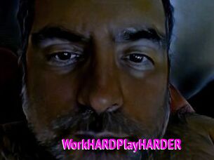 WorkHARDPlayHARDER
