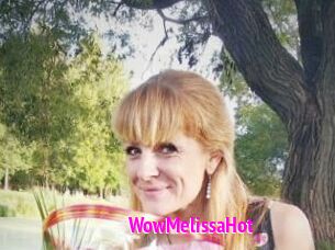 WowMelissaHot