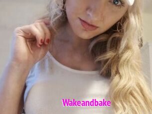 Wakeandbake