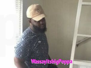 WassayitsbigPoppa