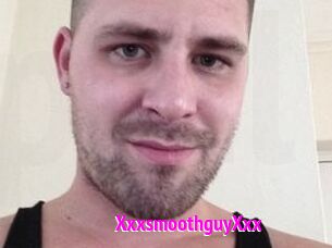 XxxsmoothguyXxx
