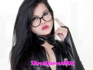 XRoyalQueenARRAx