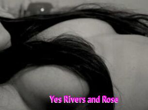 Yes_Rivers_and_Rose