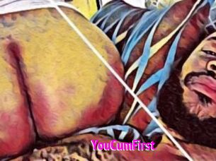 YouCumFirst