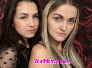 YourMainSecrets