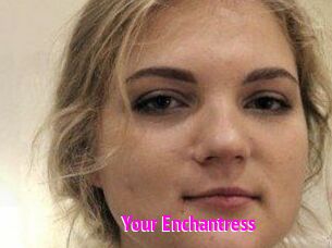 Your_Enchantress