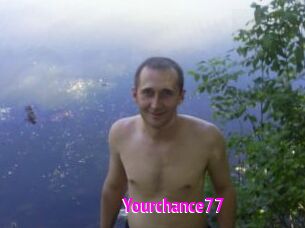 Yourchance77