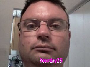 Yourday25