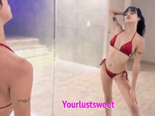 Yourlustsweet