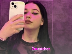 Zaraatcher